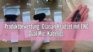 Produktbewertung: Csasan Headset mit ENC Dual Mic, Kabellos, Bluetooth 5.3 mit Ladebox LED Anzeige,