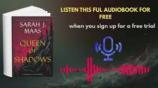 Queen of Shadows Audiobook | Epic Fantasy, Revenge, and Unstoppable Heroines