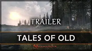 Neverwinter Tales of Old Event Trailer