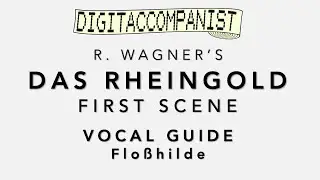Das Rheingold - First Scene &ndash; Digital Accompaniment