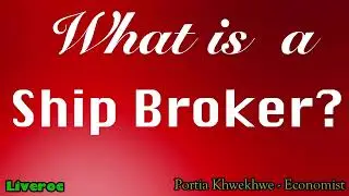 Liveroc || What is a Ship Broker - roles & responsibilities ?