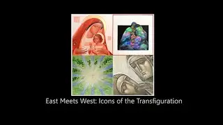 East Meets West: Icons of the Transfiguration