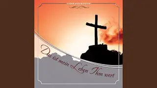 Ist's wahr das Jesus starb für mich