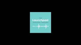 The Launchpad Sessions Podcast Episode 1 - Steve Dougan