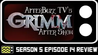 Grimm Season 5 Episode 14 Review & AfterShow | AfterBuzz TV