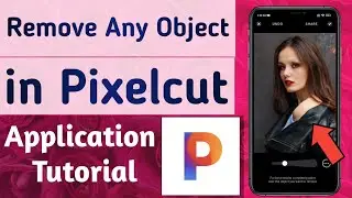 How to Remove any object from your Photo in Pixelcut App