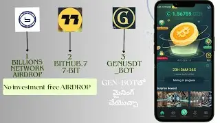 HOW TO MINING GEN TOKEN || BILLIONS NETWORK AIRDROP || 77 BITHUB AIRDROP || FREE AIRDROPS