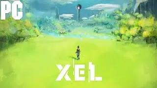 XEL - PC Gameplay