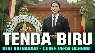 TENDA BIRU - DESI RATNASARI | COVER VERSI DANGDUT