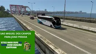 ETS2 MOD BUS G8 1200 COM VIA&Ccedil;&Atilde;O EMTRAM SAO MIGUEL DOS CANPOS PARA JOAO PESSOA #eurotrucksimulator2