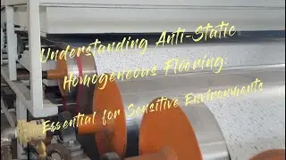 Why Choose Anti-Static Homogeneous Flooring?