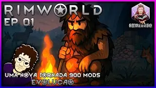 O inicio de Toda EVOLU&Ccedil;&Acirc;O com 900 MODS - EP 01 - Rimworld 