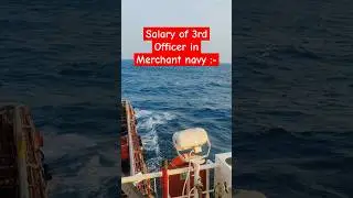 Salary of a 3rd Officer in Merchant navy  #ship #sumanchakraborty #merchantnavyjobs #merchantmariner