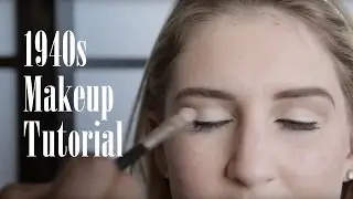 1940s Makeup Tutorial