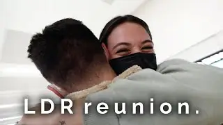 LONG DISTANCE RELATIONSHIP REUNION!
