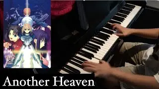 Another Heaven - Fate/Stay Night Realta Nua 3 (Piano Cover)