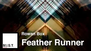 Rowan Box - Feather Runner (Full album)