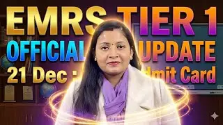 EMRS Phase 2 : Official Notice ✅ 21 Dec EMRS Tier 1 Exam Admit Card 
