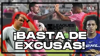 &iexcl;M&eacute;xico y su postura con la Leagues Cup! &iexcl;Si se quejan, ganen! | Andr&eacute;s Agulla 