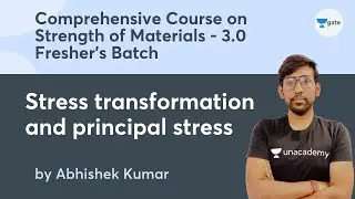 L1 | Stress transformation and Principal Stress | Comprehensive course Strength of Materials -3.0