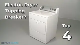 Top Reasons Electric Dryer Is Tripping Breaker &mdash; Dryer Troubleshooting