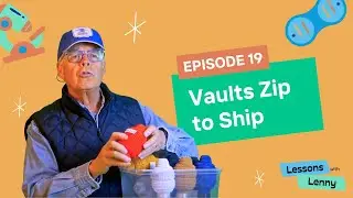 E19: Vaults Zip to Ship