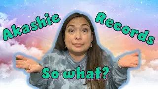Akashic Records 101