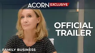 Acorn TV Exclusive | Family Business | Official Trailer