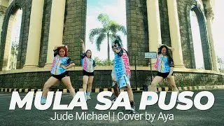 MULA SA PUSO – Jude Michael | Pop Cover by AYA | Dance Workout | Dreamstar Krew X Zin Micoro