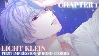 🥀 First Impression ❀ Chapter 1 ❀ Licht Klein🥀