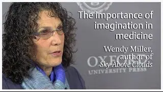 The importance of imagination in medicine