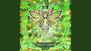 She is Called The Green Fairy