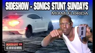 KandyonChrome: SIDESHOW SONICS STUNT SUNDAYS MIAMI