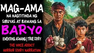 MAG AMA NA NAGTITINDA NG SIBUYAS AT BAWANG SA BARYO ｜ Kwentong Aswang