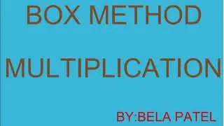BOX METHOD MULTIPLICATION | MATHS | FULL EXPLANATION IN ENGLISH | HAPPY TO TEACH TUTORIAL |