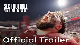 Official Trailer | SEC FOOTBALL: ANY GIVEN SATURDAY | Season 1