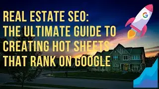 Real Estate SEO: the Ultimate Guide to Creating Community Pages That Rank on Google