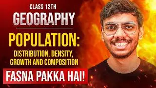 Population - Distribution Density Growth and Composition Class 12 Geography Most Important Questions