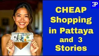 Недорогие покупки в Паттайе + 3 Stories