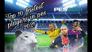 Top 10 fastest players in pes 2021😱😱😱