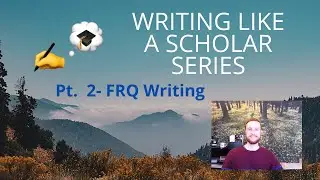 Write Like A Scholar Series: Writing AP Environmental Science FRQs