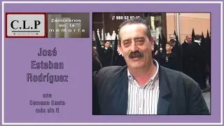 Zamoranos en la memoria. José Esteban Rodríguez