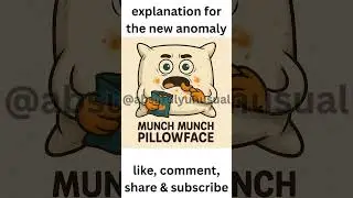 New Anomaly Munch Munch Pillowface: The Pillow That Snacks Through Emotional Damage