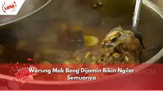 Warung Mak Beng Dijamin Bikin Ngiler Semuanya | BIKIN LAPER (7/6/24) P1