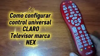 Code for NEX brand TV. CLARO universal remote control.