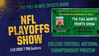 NFL Playoff Show... 7 PM Eastern 1-12-2025