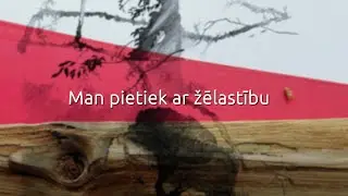 Man pietiek ar žēlastību