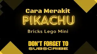 How To Build PIKACHU Bricks Lego Mini No. 1103-202 || Bricks Lego Mini Tutorial - 14+