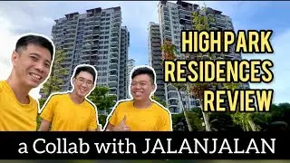 High Park Residences Review with @ComeJalanJalan