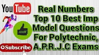 Real Numbers -Top 10 Best (Bits) Models For Polytechnic & APRJC .